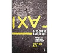 Discourse and Genre, Perspectives on the English Language Stephen Bax (Auteur)