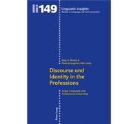 Discourse And Identity In The Professions: Legal, Corporate And Institutional Citizenship (Linguistic Insights) (Paperback) Professor Vijay K Bhatia, Paola Evangelisti Allori (Auteur)