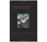 Discourse And Language Learning Across L2 Instructional Settings
