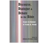 Discourse, Dialogue, And Debate In The Bible