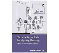 Discourse Dynamics In Participatory Planning