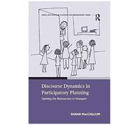 Discourse Dynamics In Participatory Planning