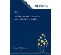 Discourse Functions Of The Active-Passive Dichotomy In English