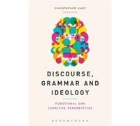 Discourse Grammar and Ideology by Hart & Prof Christopher Lancaster University & UK Christopher Hart (Auteur)