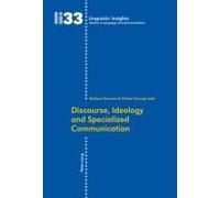 Discourse, Ideology And Specialized Communication