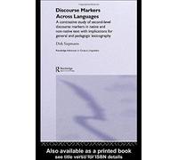 Discourse Markers Across Languages: A Contrastive Study Of Second-Level Discourse Markers In Native And Non-Native Text With Implications For General