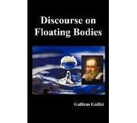 Discourse On Floating Bodies, Fully Illustrated