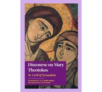 Discourse on Mary Theotokos