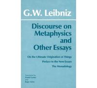 Discourse On Metaphysics And Other Essays