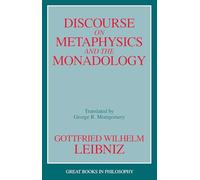 Discourse on Metaphysics and the Monadology