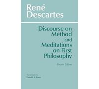 Discourse on the Method and Meditations on First Philosophy, Hackett Classics Series Donald A. Cress, Rene Descartes (Auteur)