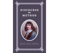 Discourse on Method: (Annotated)