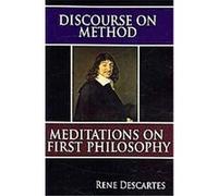 Discourse on Method & Meditations on First Philosophy Rene Descartes (Auteur)
