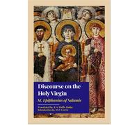 Discourse on the Holy Virgin - St. Epiphanius of Salamis - Dalcassian Publishing Company - ebook (ePub) - Livre