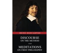 Discourse On The Method And Meditations On First Philosophy