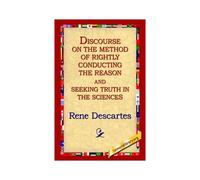 Discourse On The Method Of Rightly...