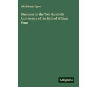 Discourse on the Two Hundreth Anniversary of the Birth of William Penn