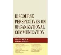 Discourse Perspectives On Organizational Communication