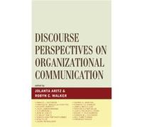 Discourse Perspectives on Organizational Communication Jolanta Artiz Robyn C. Walker (Auteur)