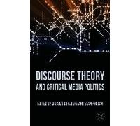 Discourse Theory And Critical Media Politics