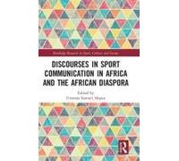 Discourses In Sport Communication In Africa And The African Diaspora