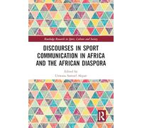Discourses in Sport Communication in Africa and the African Diaspora