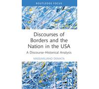 Discourses of Borders and the Nation in the USA – Routledge