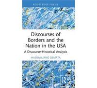 Discourses of Borders and the Nation in the USA by Massimiliano Demata Massimiliano Demata (Auteur)