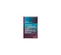 Discourses Of Globalisation, Active Citizenship And Education