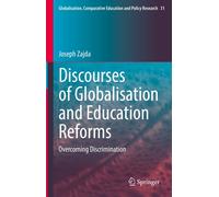 Discourses Of Globalisation And Education Reforms