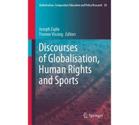 Discourses Of Globalisation, Human Rights And Sports