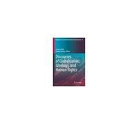 Discourses Of Globalisation, Ideology, And Human Rights