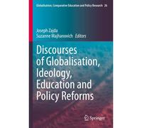 Discourses Of Globalisation, Ideology, Education And Policy Reforms