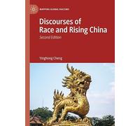 Discourses of Race and Rising China