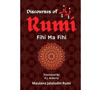 Discourses Of Rumi
