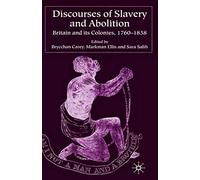 Discourses Of Slavery And Abolition