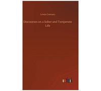 Discourses On A Sober And Temperate Life