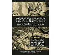 Discourses On The Rich Man And Lazarus