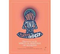 Discourses on the Spiritual Heritage of Mankind Sound Body Sound mind - N Jayachander Reddy - Amazon Digital Services LLC KDP - Livre en Anglais N Jayachander ReddyN Jayachander Reddy (Auteur)