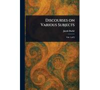 Discourses on Various Subjects