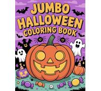 Discover 147 Pages of Spooky-Cute Halloween Fun That Kids Will Love to Color!: Bring the Halloween Spirit to Life With Our Jumbo Halloween Coloring ... Friendly Ghosts, Pumpkins, Witches and More!
