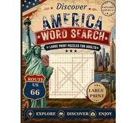 Discover America Word Search: Large Print Puzzles for Adults Featuring U.S. States, Landmarks, History, Culture, and Iconic American Moments