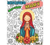Discover and Color MARY: Catholic Children’s Coloring Book · Christian Education about the Virgin Mary