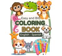 Discover Animals: A Bilingual Book in English and Spanish for Kids: Bright and Colorful Animal Names for Early Language Learners