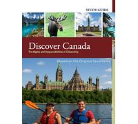 Discover Canada: STUDY GUIDE - The Rights and Responsibilities of Citizenship (Based on the Original Document)