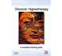 Discover Hypnotherapy - A Complete Healing Guide G