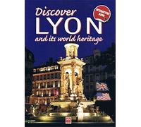 Discover Lyon and its world heritage (anglais)