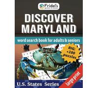 Discover Maryland Word Search Book for Adults & Seniors: +100 Large Print Puzzles about Maryland’s History, Culture & Landmarks - all in a big, easy-to-read format | 8.5 x 11 inches, 220 pages