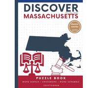 Discover Massachusetts Puzzle: The Ultimate State Puzzle Book: 110 Pages of Word Searches, Crosswords, and Brain Teasers | Learn Massachusetts History, Geography, Culture & More | Perfect for All Ages