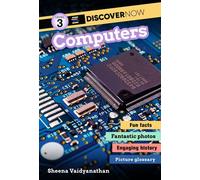 Discover Now: Computers - Sheena Vaidyanathan - MIT Kids Press - ebook (ePub) - Livre